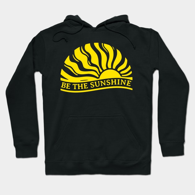 Be The Sunshine Inspirational Boho Chic Hoodie by BackintheDayShirts